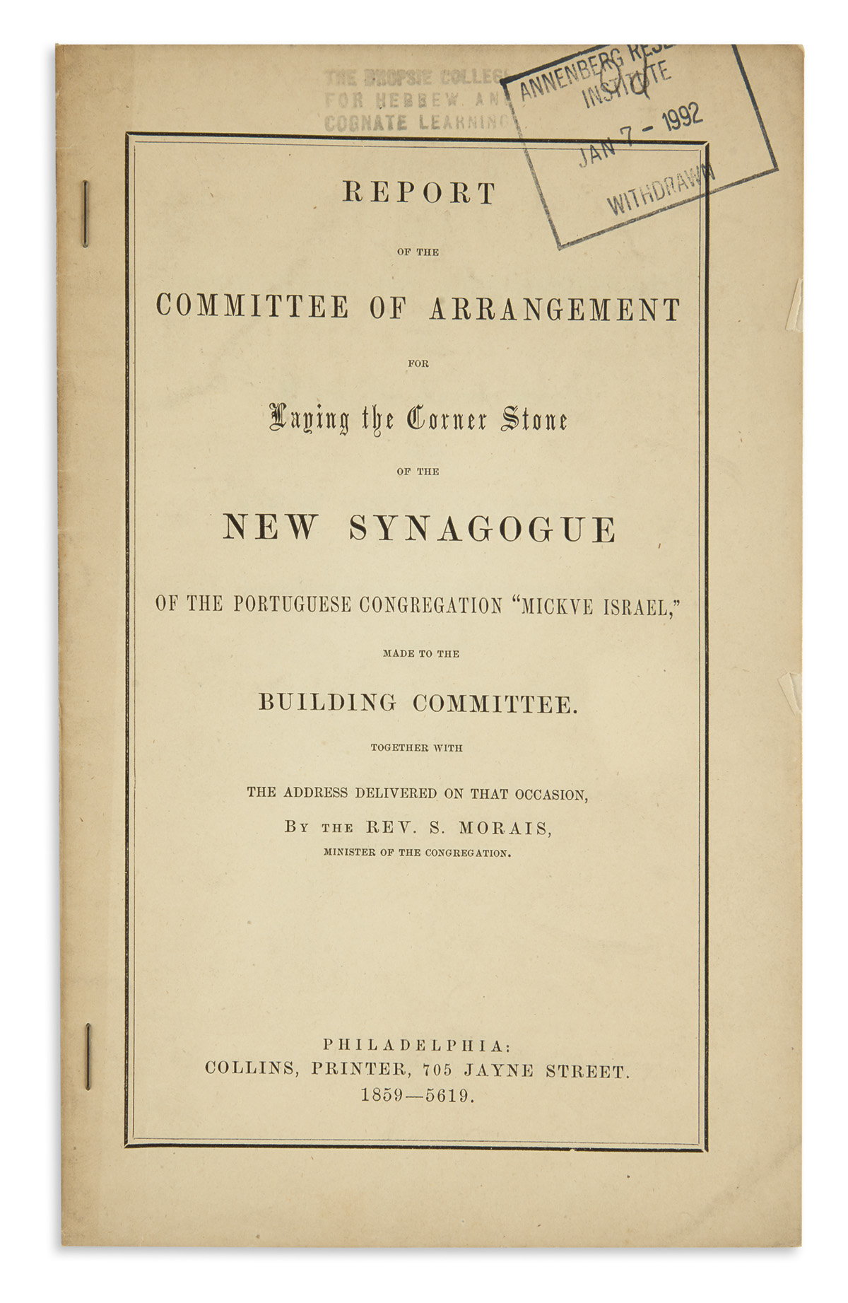 (JUDAICA.) Report of the Committee of Arrangement for Laying the Corner Stone of the New Synagogue of the Portuguese Congregation